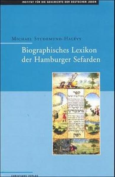 Hamburger Beiträge zur Geschichte der deutschen Juden / Biographisches Lexikon der Hamburger Sefarden: Die Grabinschriften des Portugiesenfriedhofs an der Königstrasse in Hamburg Politics & Society Books