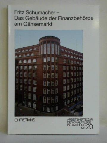 Fritz Schumacher - Das Gebäude der Finanzbehörde am Gänsemarkt Business, Finance & Career