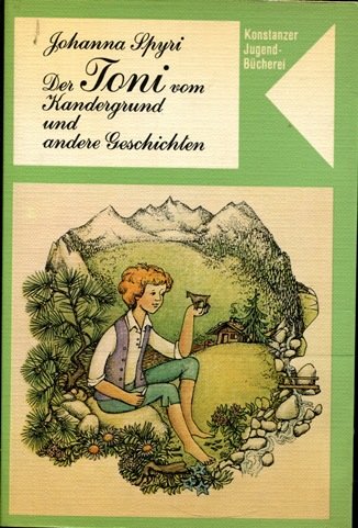 Der Toni vom Kandergrund und andere Geschichten. Books
