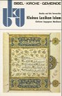 Bibel, Kirche, Gemeinde (bkg), Kt, Bd.43, Kleines Lexikon Islam: Christen begegnen Muslimen Religion & Esotericism