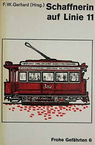 Schaffnerin auf Linie 11 und andere Geschichten zum Lächeln und zum Nachdenken. Books
