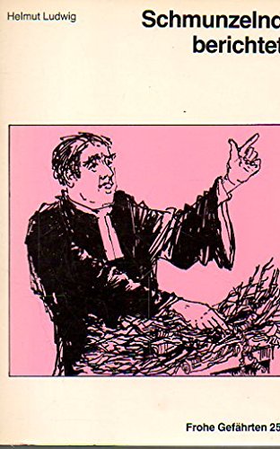 Schmunzelnd berichtet / Heitere Erzählungen rund um das Pfarrhaus Books