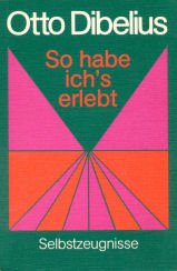 So habe ich's erlebt : Selbstzeugnisse. Hrsg. von Wilhelm Dittmann. Zsgest. u. komm. von Wolf-Dieter Zimmermann. book