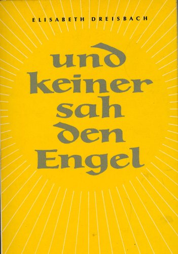 ...und keiner sah den Engel Contemporary literature