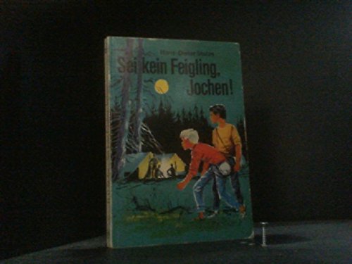 Sei kein Feigling, Jochen. Books