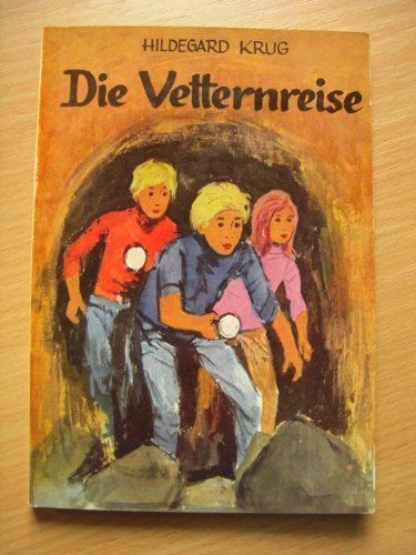Die Vetternreise Stuttgarter Kindertaschenbücher ; Bd. 28 Young adult books