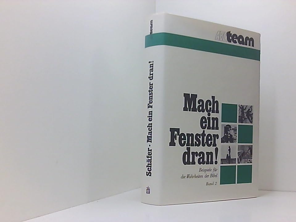 Mach ein Fenster dran (Beispiele für die Wahrheiten der Bibel zum Gebrauch in der wortverkündigung und im persönlichen Zeugendienst des Christen) Books