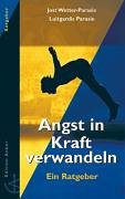 Angst in Kraft verwandeln: Ein Ratgeber Health, Nutrition & Fitness