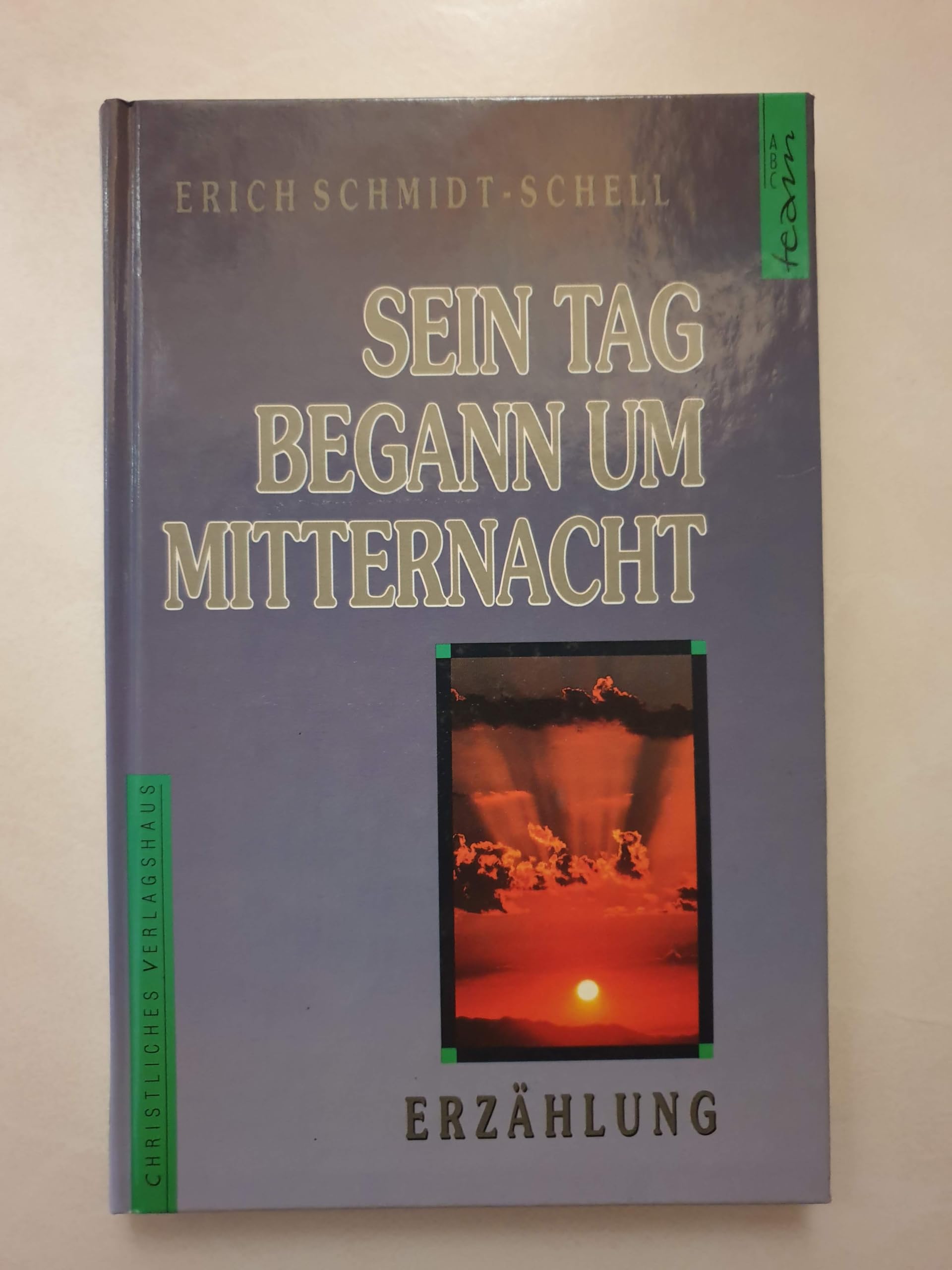 Sein Tag begann um Mitternacht. Die denkwürdige Reise des Olaf Bresser Religion & Esotericism