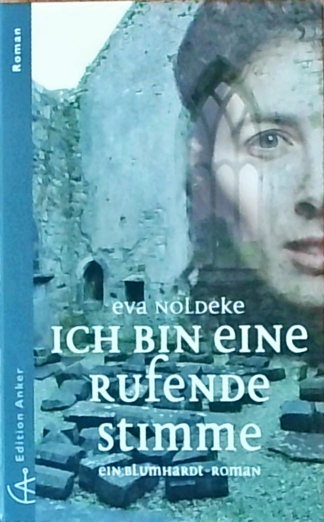 Ich bin eine rufende Stimme: Ein Blumhardt-Roman Memories