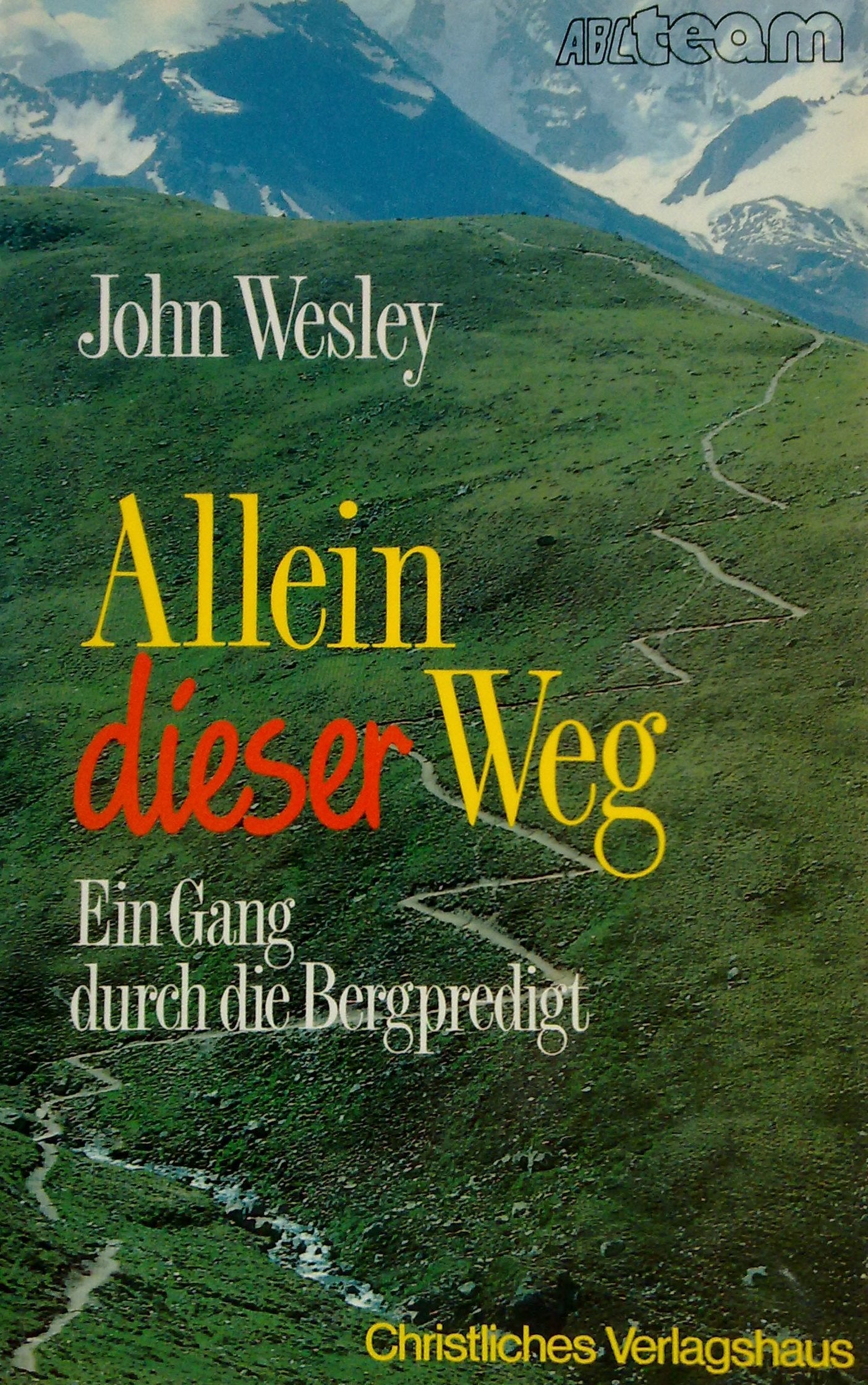 Allein dieser Weg. Ein Gang durch die Bergpredigt Books