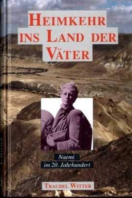 Heimkehr ins Land der Väter. Naemi im 20. Jahrhundert Books