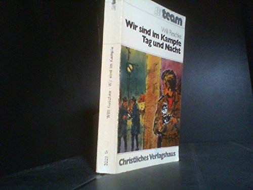 Wir sind im Kampfe Tag und Nacht Books