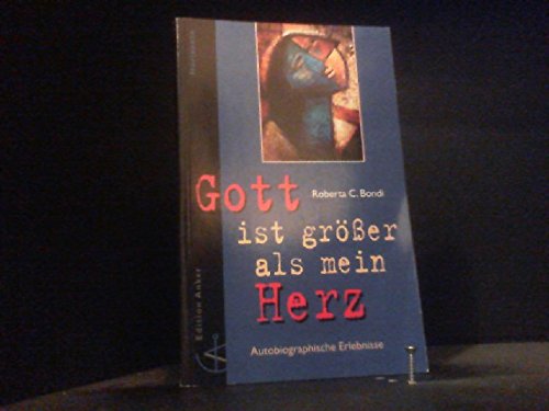 Gott ist größer als mein Herz. Autobiographische Erlebnisse book