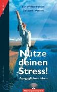 Nutze deinen Stress! Inkl. CD. Ausgeglichen leben (Edition Anker) Books