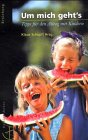 Um mich geht's!: Tipps für den Alltag mit Kindern Parents & Children