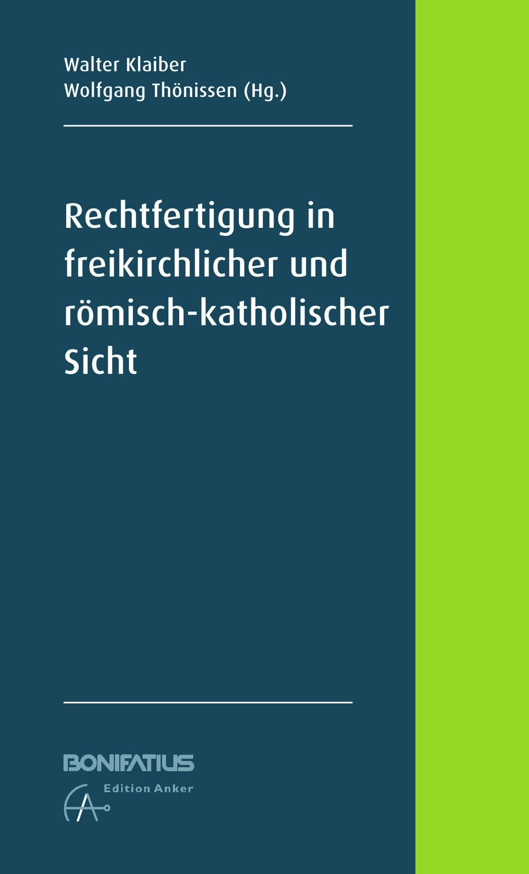 Rechtfertigung in freikirchlicher und römisch-katholischer Sicht Philosophy