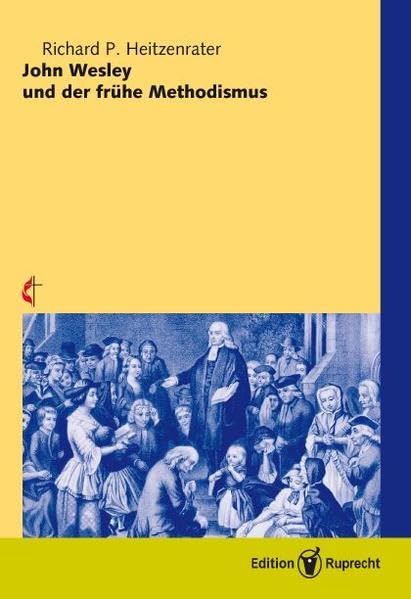 John Wesley und der frühe Methodismus: Dt. /Engl. Philosophy