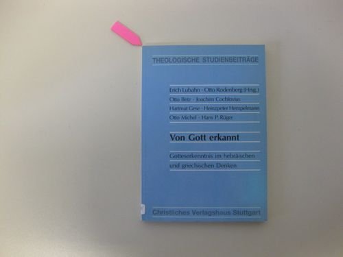 Von Gott erkannt. Gotteserkenntnis im hebräischen und griechischen Denken Professional & Reference Books