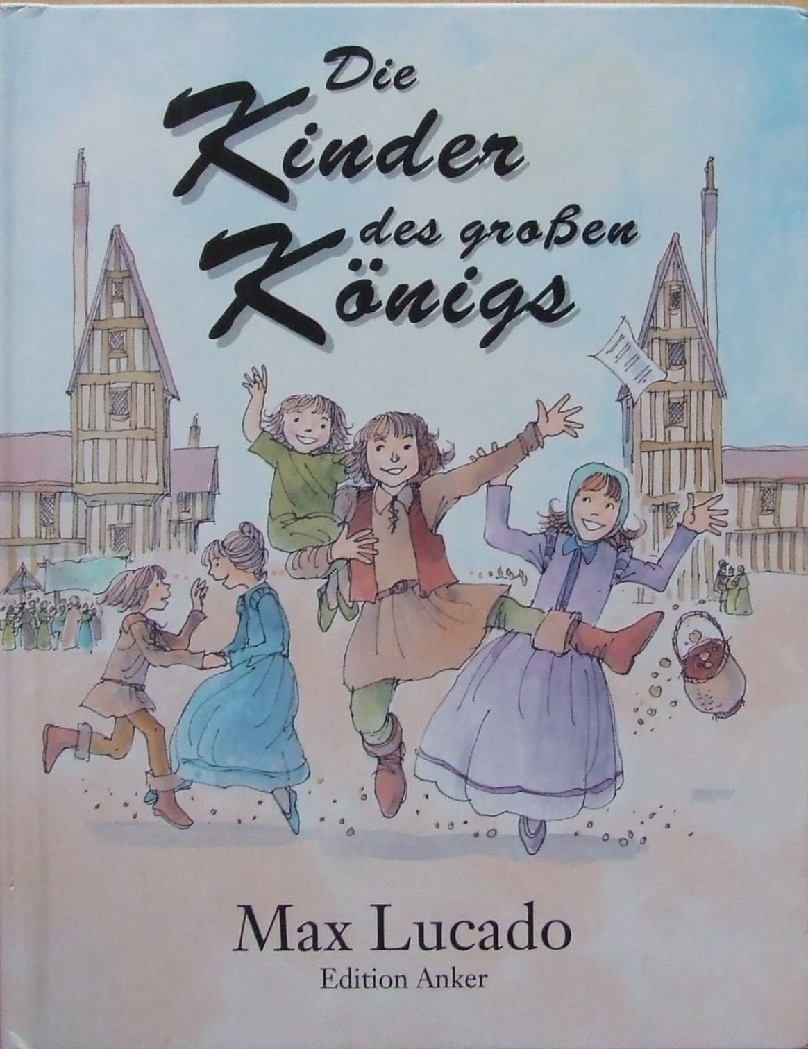 Die Kinder des grossen Königs (Edition Anker - Regenbogen) Books