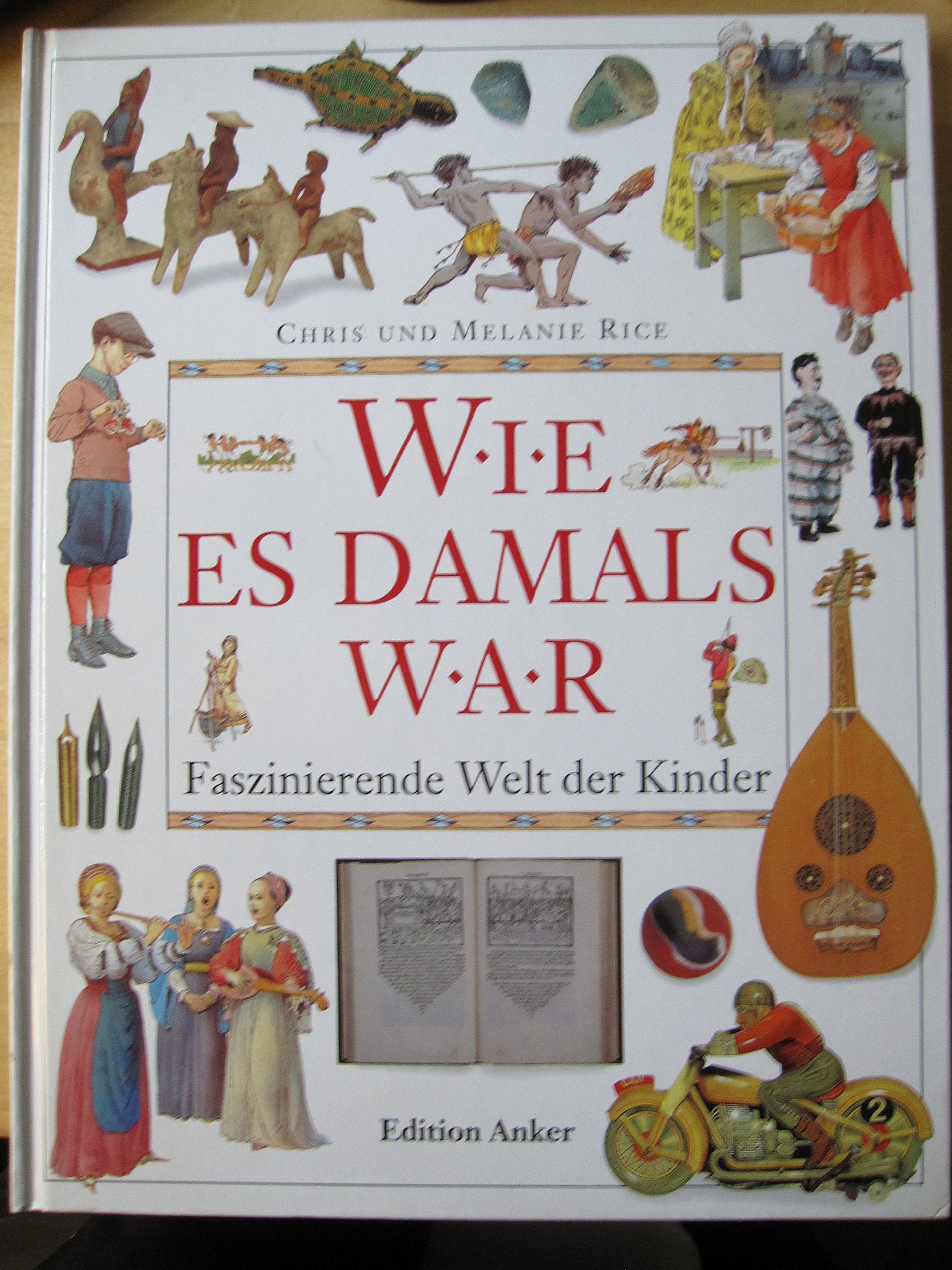 Wie es damals war. Faszinierende Welt der Kinder Social Sciences