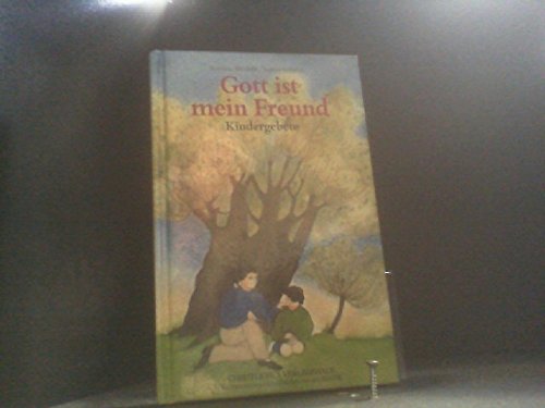 Gott ist mein Freund. Kindergebete Books