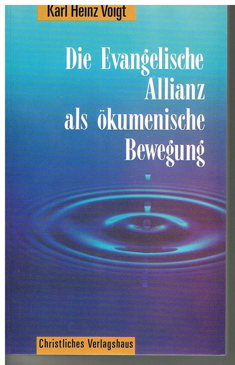 Die Evangelische Allianz als ökumenische Bewegung. Freikirchliche Erfahrungen im 19. Jahrhundert Religion & Esotericism