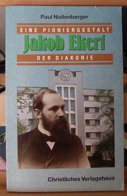 Product Image: Jakob Ekert - Eine Pioniergestalt der Diakonie