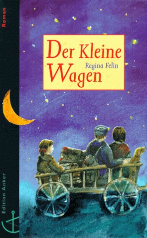 Product Image: Der Kleine Wagen. Aus einer Kindheit