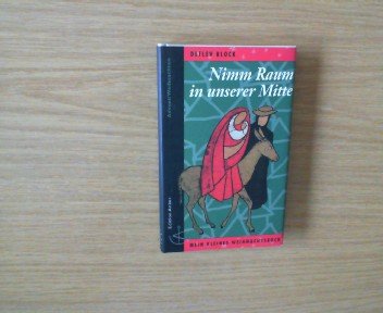 Nimm Raum in unserer Mitte: Mein kleines Weihnachtsbuch Religion & Esotericism