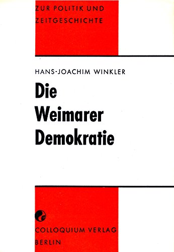 Die Weimarer Demokratie. Eine politische Analyse d. Verfassung u. der Wirklichkeit Books