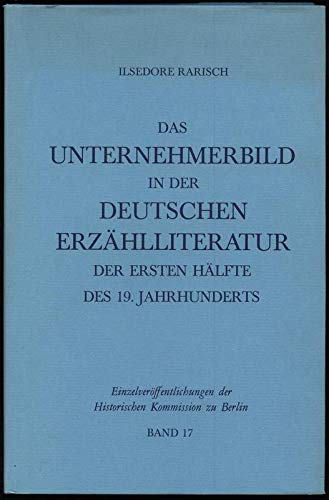 Das Unternehmerbild in der deutschen Erzählliteratur der ersten Hälfte des 19. Jahrhunderts Business, Finance & Career
