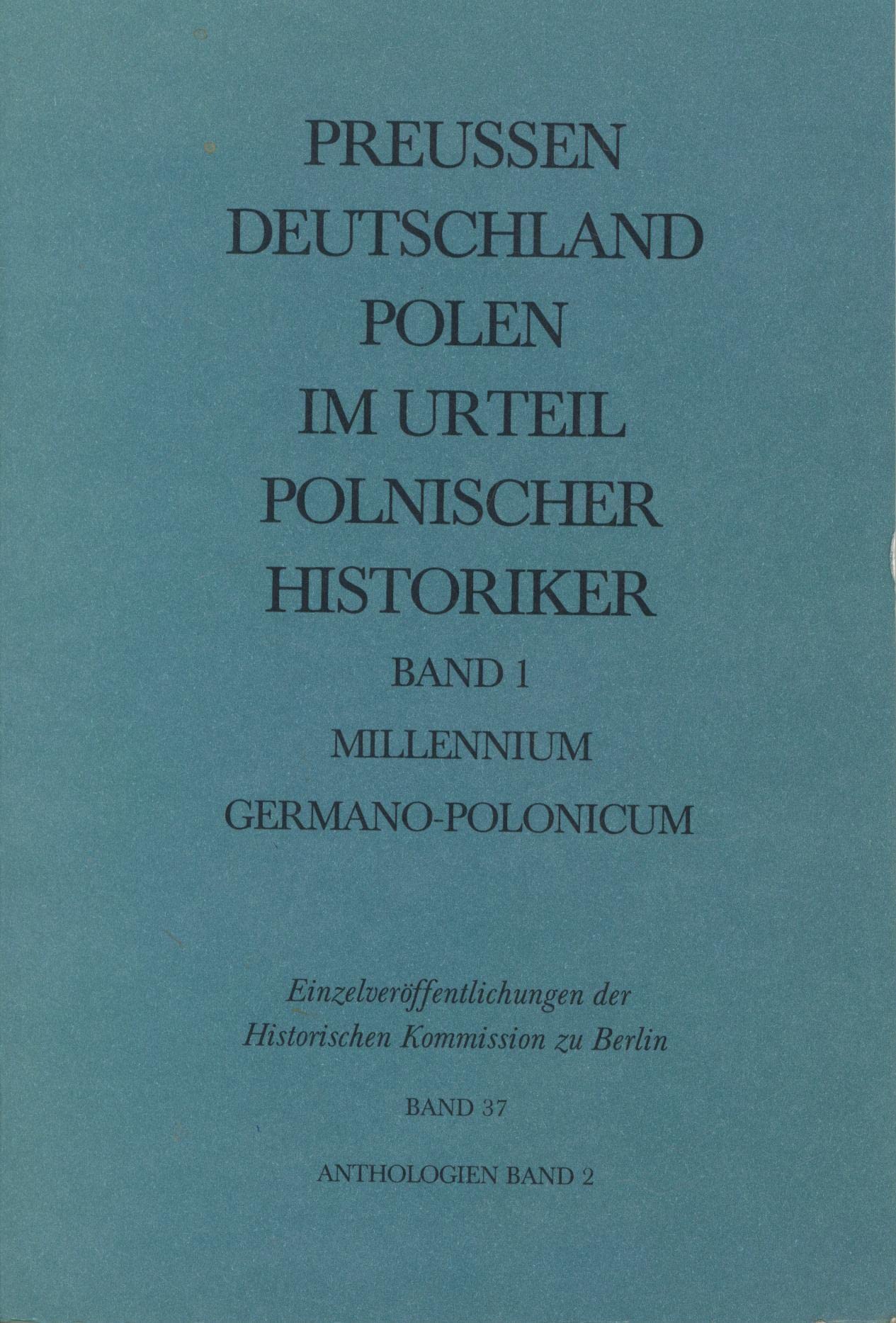 Preussen, Deutschland, Polen - im Urteil polnischer Historiker. Eine Anthologie Books