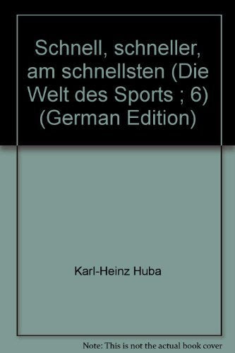 Schnell, schneller, am schnellsten (Die Welt des Sports) Books