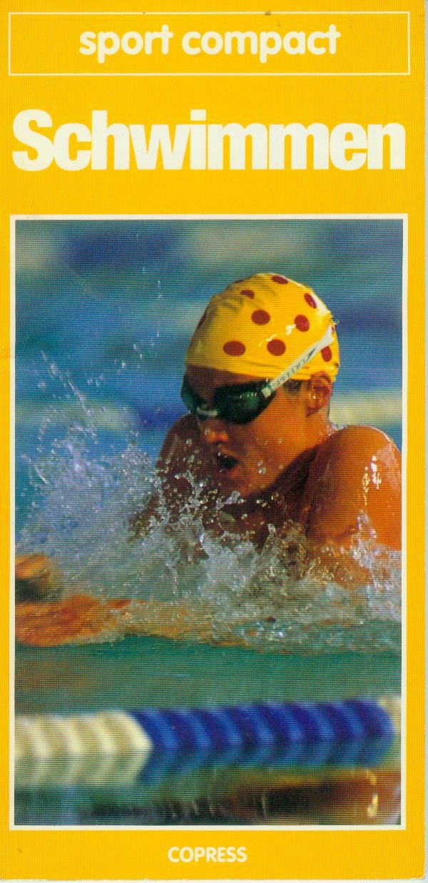 Schwimmen: Fundierte Information für Einsteiger und Aktive (Sport Compact) Study Guides