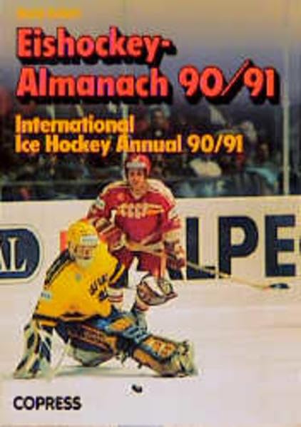 Eishockey-Almanach 90/91: International Ice Hockey Annual 90/91 Leisure & Fun