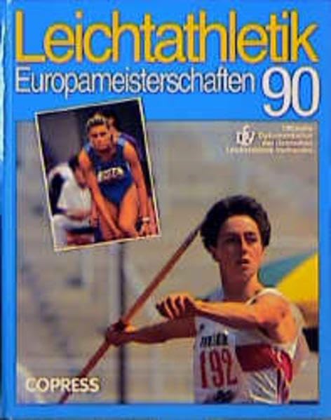 Leichtathletik-Europameisterschaft '90: Offizielle Bilddokumentation des DLV Film, Art & Culture