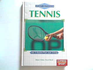 Sport - Ratgeber Tennis. Mit 5-Stufen-Plan zum Erfolg Leisure & Fun