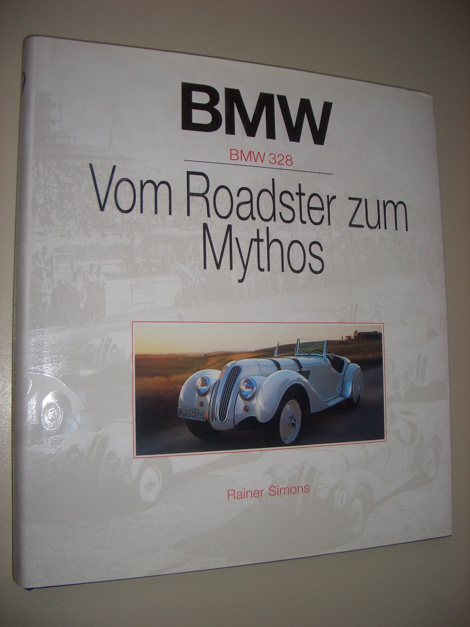 Vom Roadster zum Mythos: BMW 328 Books