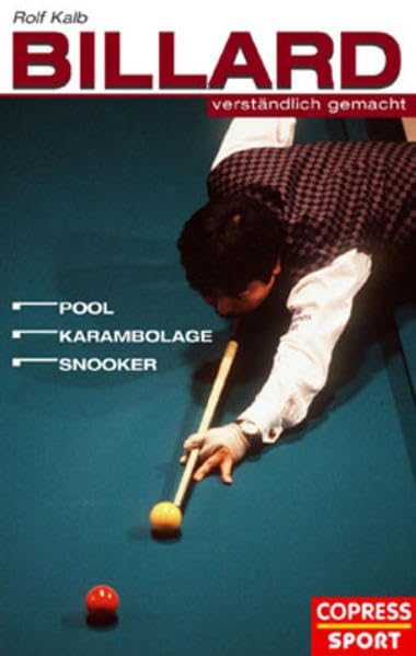 Billard verständlich gemacht: Pool, Karambolage, Snooker Books