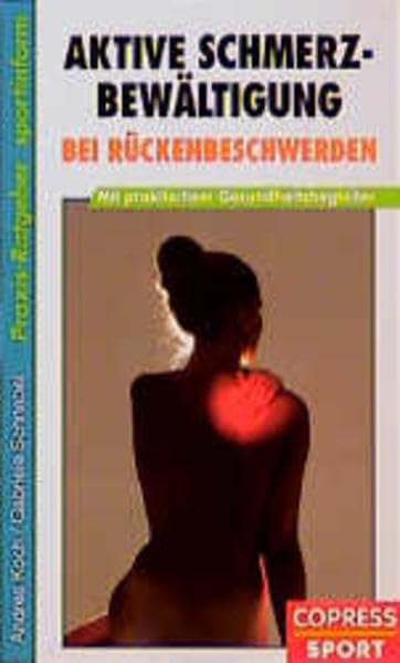 Aktive Schmerzbewältigung bei Rückenbeschwerden: Mit praktischem Gesundheitsbegleiter Books