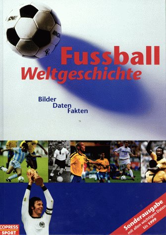 Fussball-Weltgeschichte: Sonderausgabe Leisure & Fun