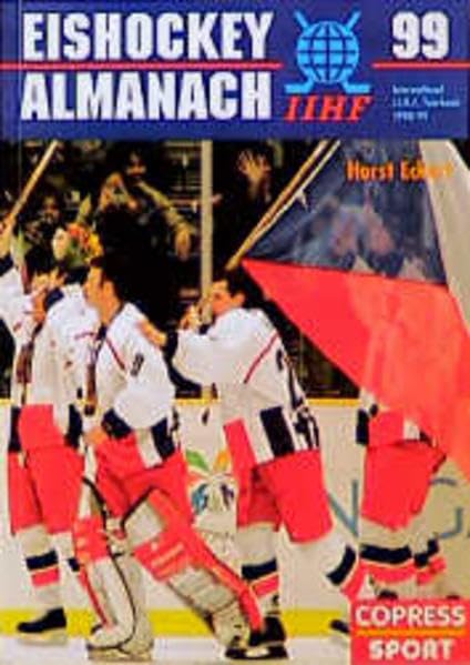 Eishockey-Almanach '99: Offizielles Jahrbuch des Eishockey-Weltverbandes Leisure & Fun