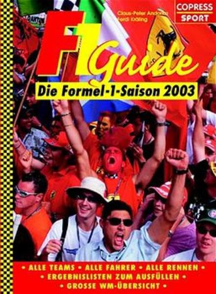 Formel-1-Guide: Die Formel-1-Saison 2003 Leisure & Fun