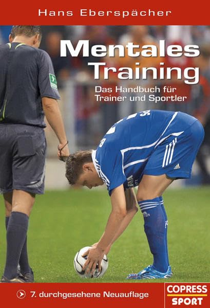 Mentales Training. Das Handbuch für Trainer und Sportler Leisure & Fun