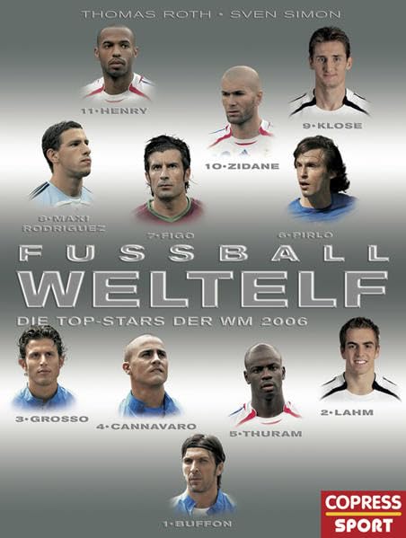 Fussball-Welt-Elf: Die Top-Stars der WM 2006 Leisure & Fun