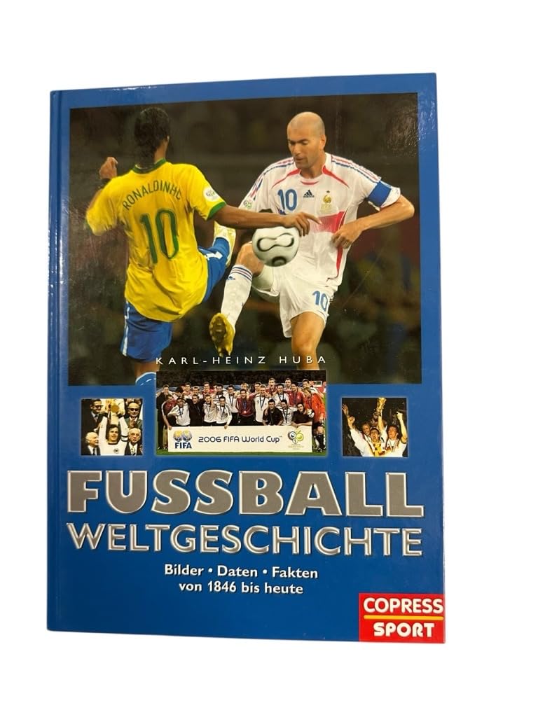 Huba: Fußball Weltgesch. 1846: Bilder, Daten, Fakten Leisure & Fun