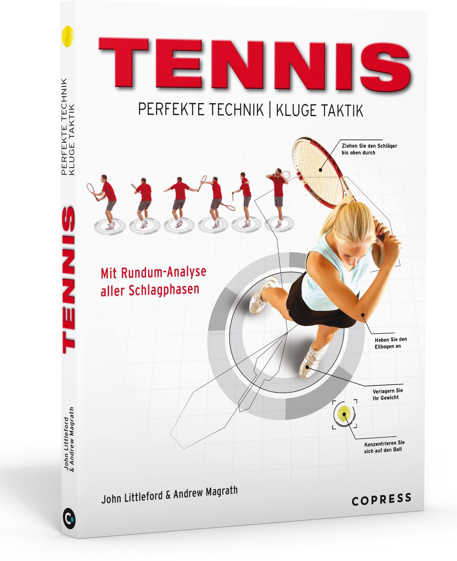 Tennis - Perfekte Technik, kluge Taktik Leisure & Fun