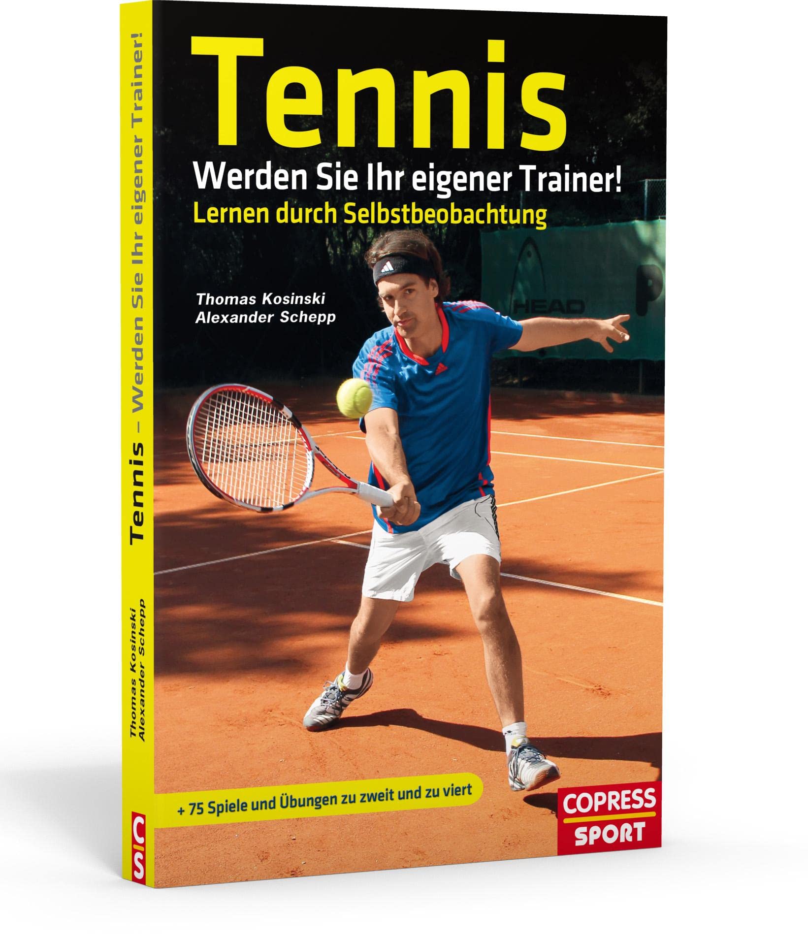 Tennis: Werden Sie Ihr eigener Trainer! Leisure & Fun Books