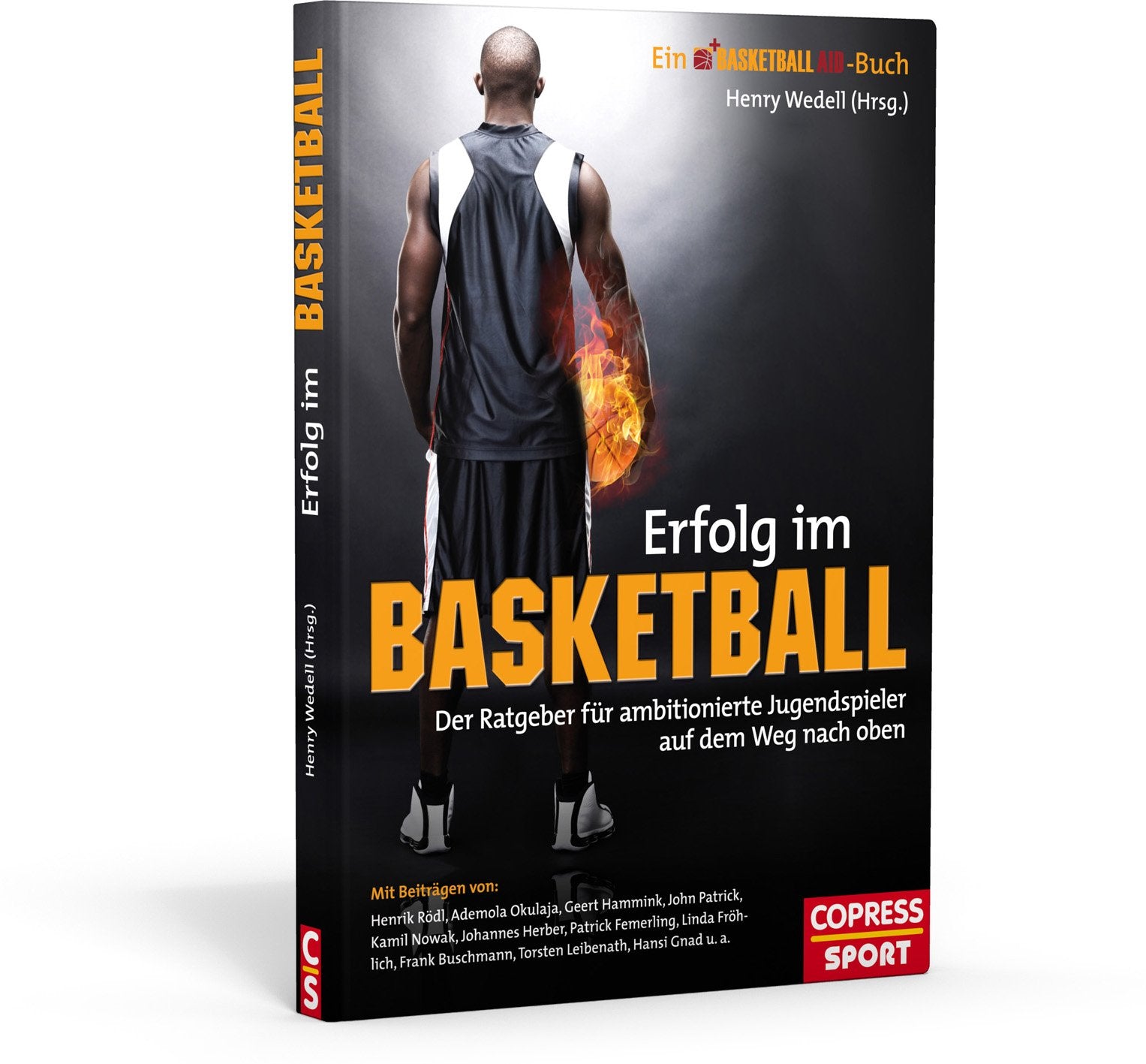 Erfolg im Basketball: Der Ratgeber für ambitionierte Jugendspieler auf dem Weg nach oben Leisure & Fun